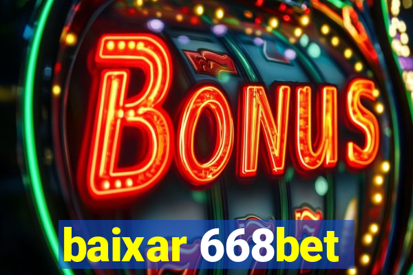 baixar 668bet